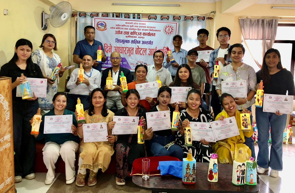 पन्ध्रदिने ‘बोटल आर्ट’ तालिम सम्पन्न सीपलाई व्यवसायसँग जोड्नुपर्ने